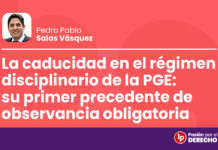 La caducidad en el régimen disciplinario de la PGE: su primer precedente de observancia obligatoria