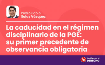 La caducidad en el régimen disciplinario de la PGE: su primer precedente de observancia obligatoria