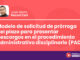 Modelo de solicitud de prórroga del plazo para presentar descargos en el procedimiento administrativo disciplinario (PAD)