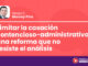 Limitar la casación contencioso-administrativa: una reforma que no resiste el análisis