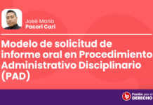Modelo de solicitud de informe oral en Procedimiento Administrativo Disciplinario (PAD)