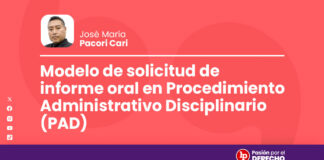 Modelo de solicitud de informe oral en Procedimiento Administrativo Disciplinario (PAD)