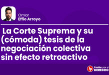 La Corte Suprema y su (cómoda) tesis de la negociación colectiva sin efecto retroactivo
