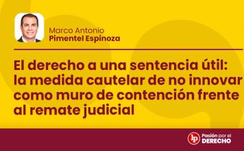 El derecho a una sentencia útil: la medida cautelar de no innovar como muro de contención frente al remate judicial